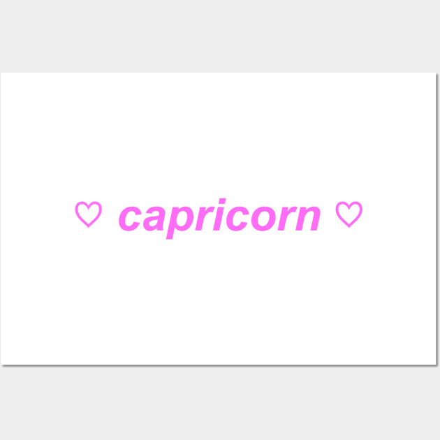 "capricorn"  ♡ Y2K zodiac slogan Wall Art by miseryindx 